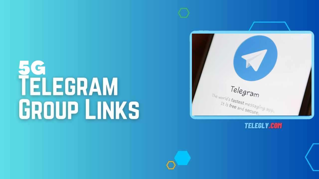 5G Telegram Group Links
