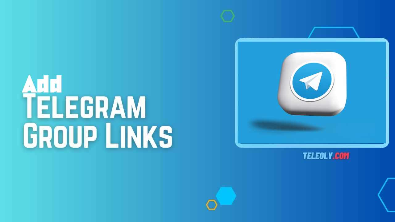 Add Telegram Group Links