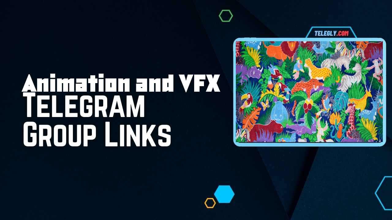Animation and VFX Telegram Group Links