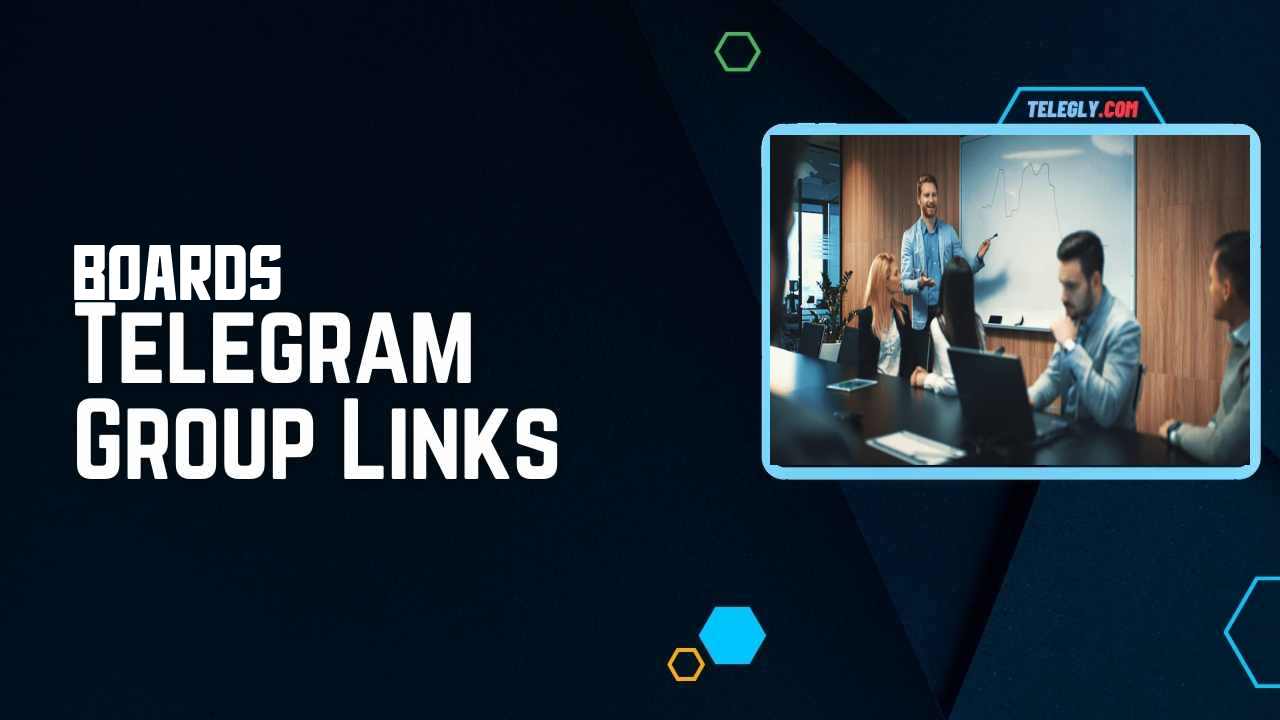 Boards Telegram Group Links