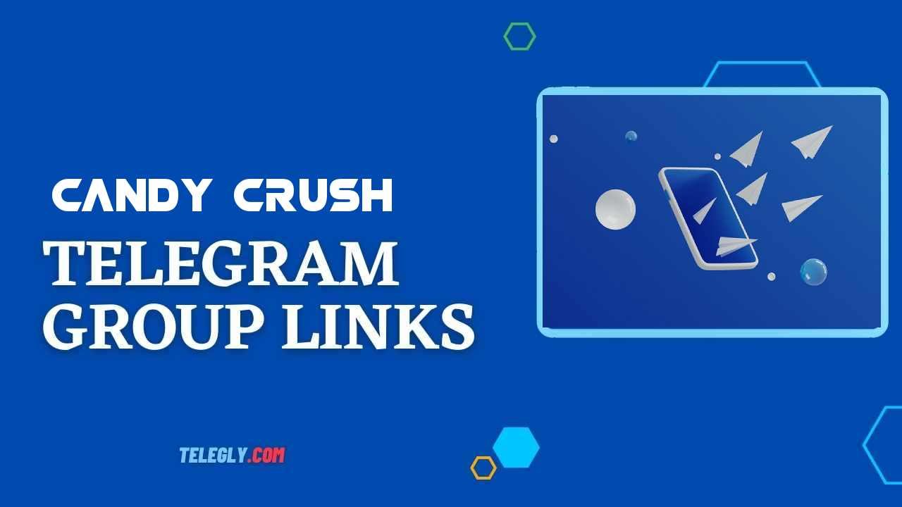Candy Crush Telegram Group Links