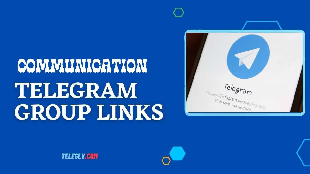 Communication Telegram Group Links