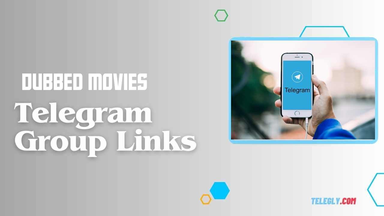 Dubbed Movies Telegram Group Links