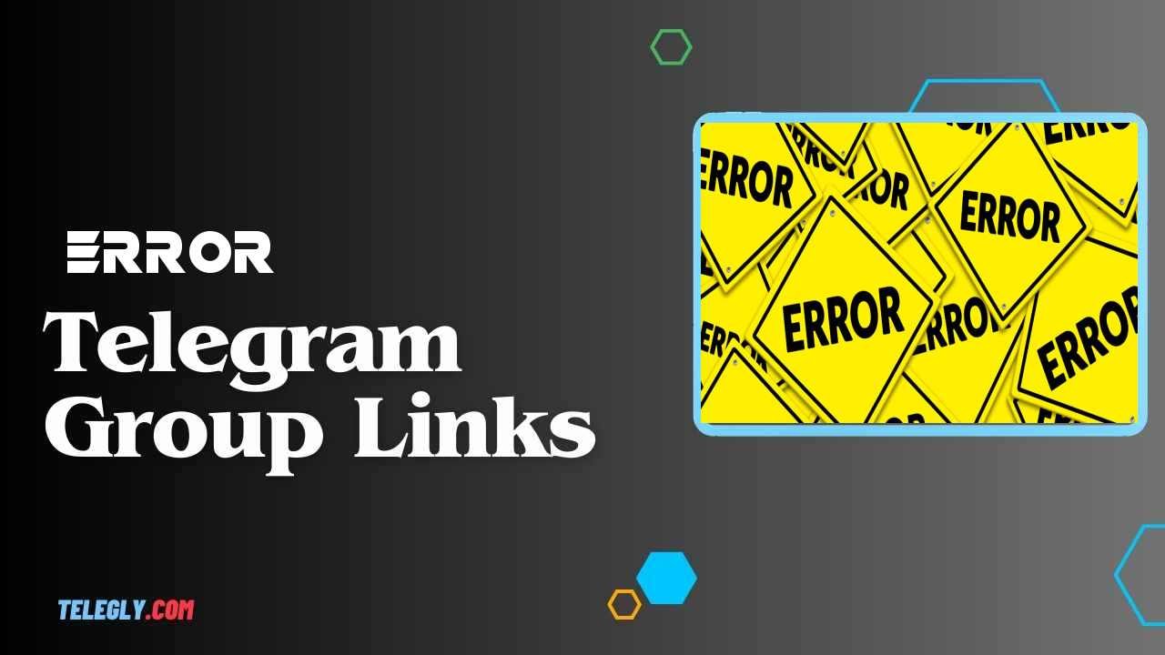 Error Telegram Group Links