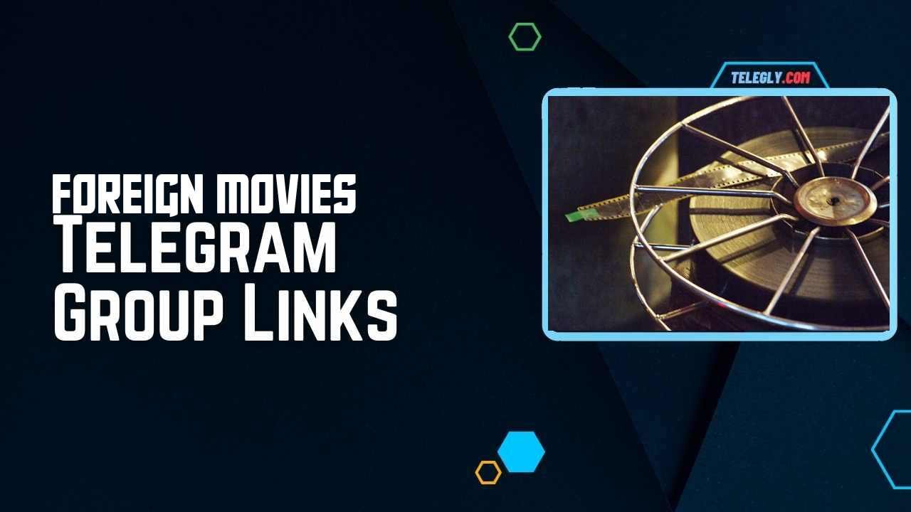 Foreign Movies Telegram Group Links