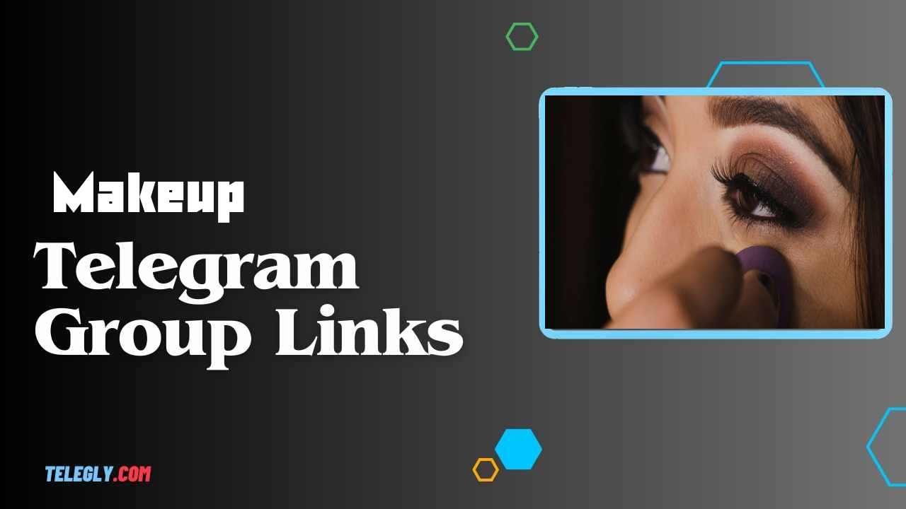 Makeup Telegram Group Links