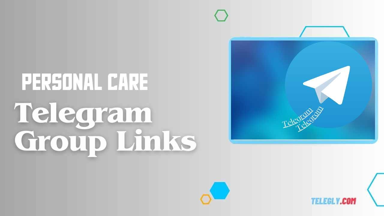Personal Care Telegram Group Links