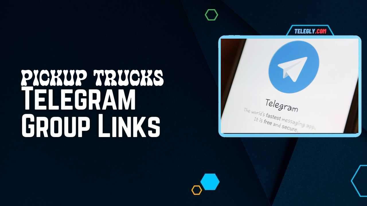 Pickup Trucks Telegram Group Links