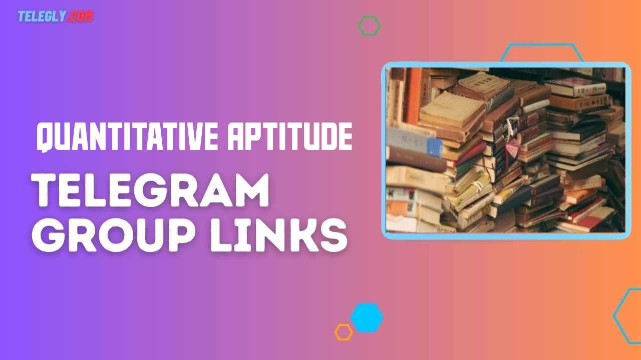 Quantitative Aptitude Telegram Group Links
