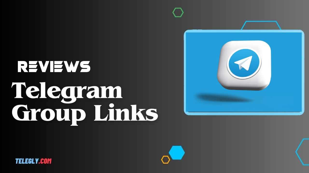Reviews Telegram Group Links