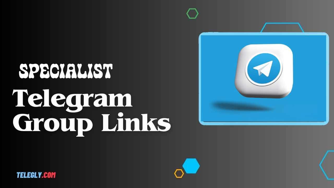 Specialist Telegram Group Links