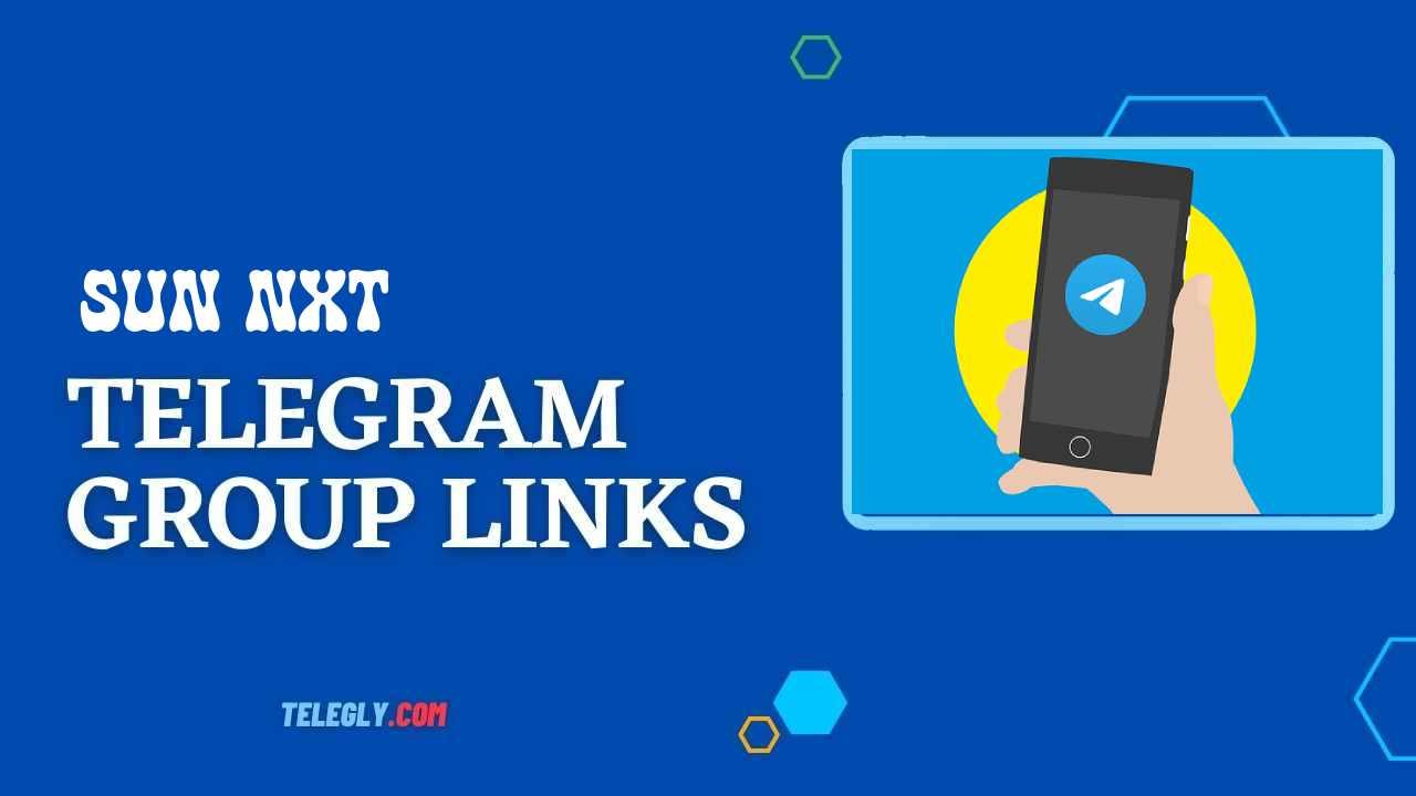 Sun NXT Telegram Group Links