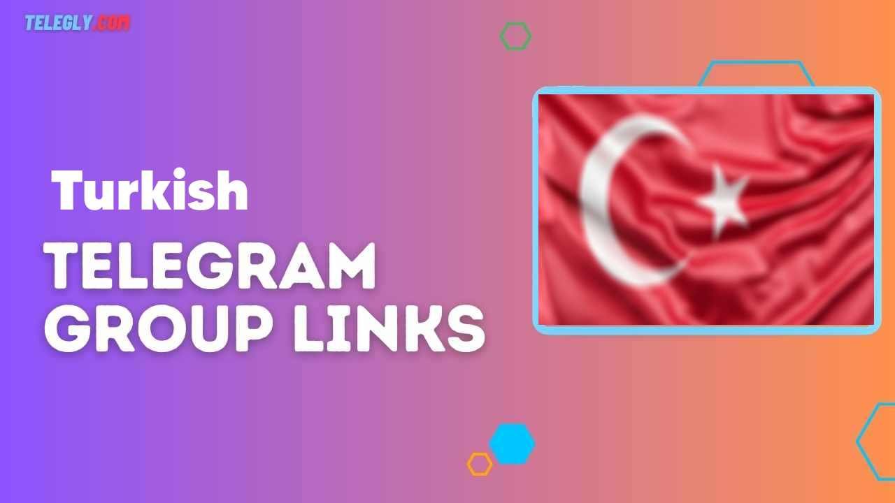 Turkish Telegram Group Links