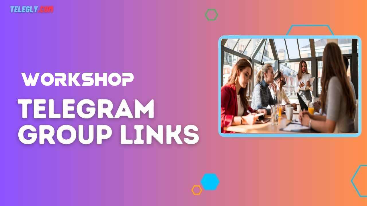 Workshop Telegram Group Links