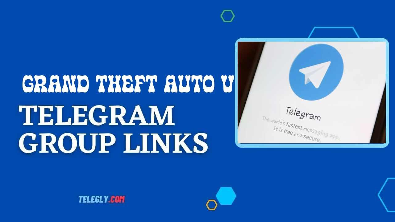Grand Theft Auto V Telegram Group Links