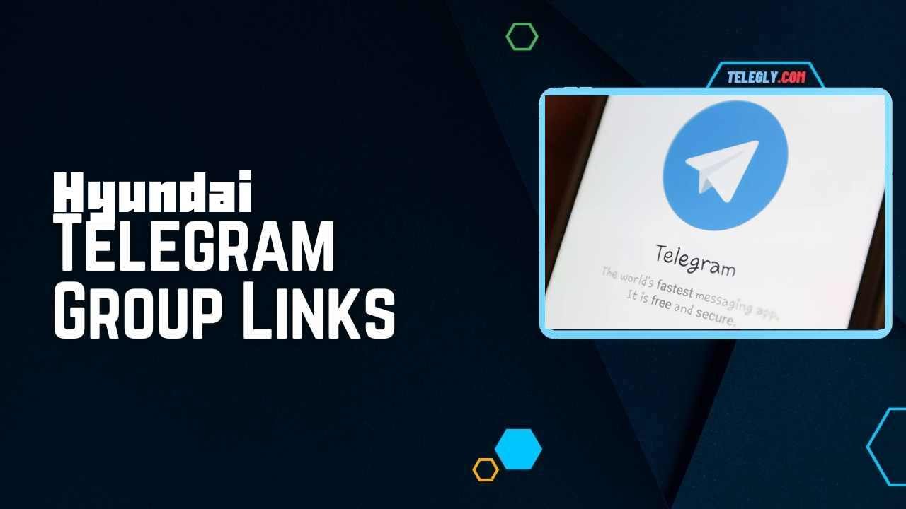 Hyundai Telegram Group Links