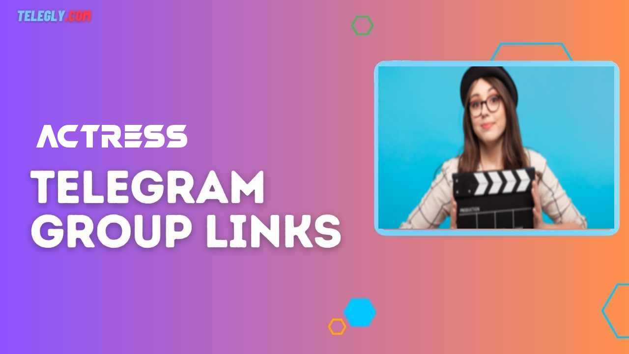 Actress Telegram Group Links