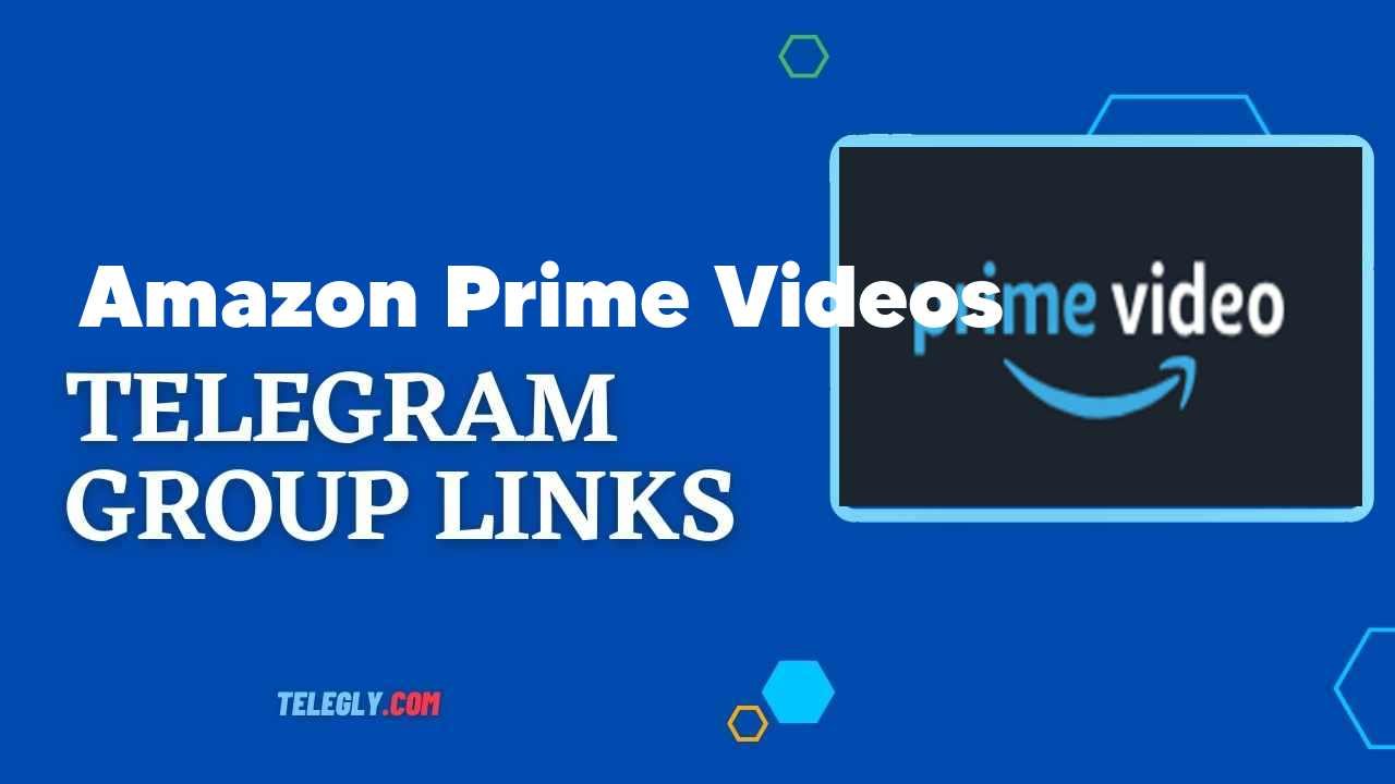 Amazon Prime Videos Telegram Group Links