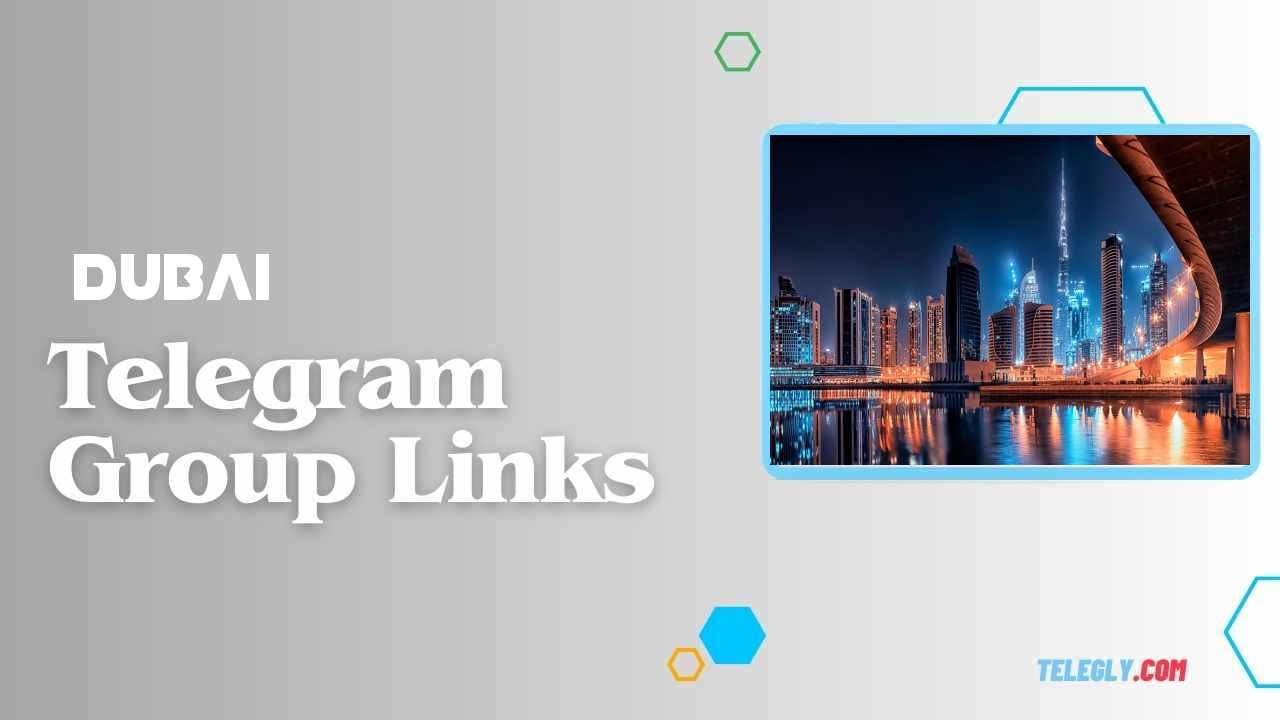 Dubai Telegram Group Links