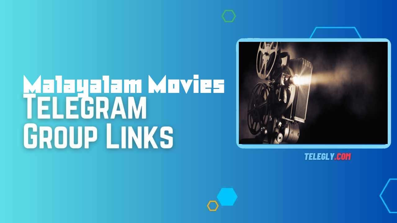 Malayalam Movies Telegram Group Links