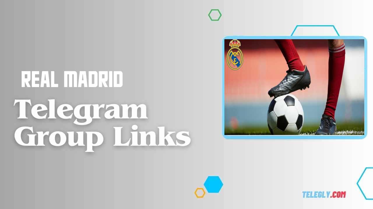 Real Madrid Telegram Group Links